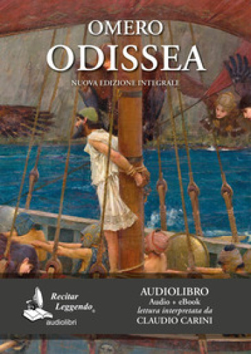 Odissea letto da Claudio Carini. Audiolibro. CD Audio formato MP3. Ediz. integrale. Con e-book - Omero