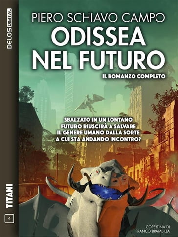 Odissea nel futuro - Piero Schiavo Campo