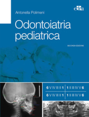 Odontoiatria pediatrica - Antonella Polimeni