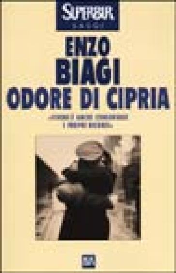 Odore di cipria - Enzo Biagi