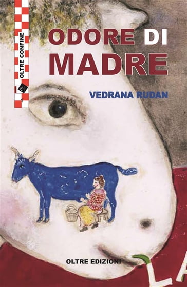 Odore di madre - Vedrana Rudan