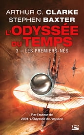 L Odyssée du Temps, T3 : Les Premiers-Nés