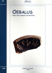 Oebalus. Studi sulla Campania nell antichità. 15.
