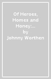 Of Heroes, Homes and Honey: Coronam Book III