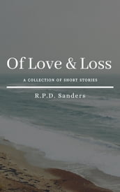 Of Love & Loss