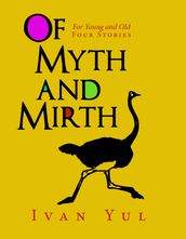 Of Myth and Mirth