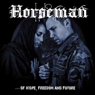 Of hope, freedom and future - HORSEMAN