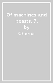 Of machines and beasts. 7.