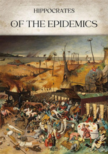 Of the epidemics - Ippocrate