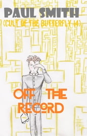 Off the Record (Cult of the Butterfly 14)
