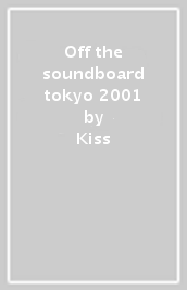 Off the soundboard tokyo 2001