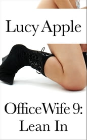 Office Wife 9: Lean In