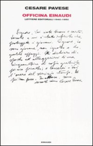 Officina Einaudi. Lettere editoriali 1940-1950 - Cesare Pavese