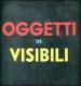 Oggetti invisibili. Libro pop-up. Ediz. illustrata