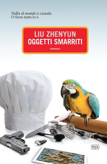 Oggetti smarriti - Liu Zhenyun