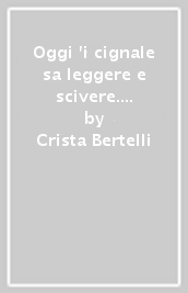 Oggi  i cignale sa leggere e scivere. La caccia al cinghiale (sus scrofa) sul Pratomagno valdarnese