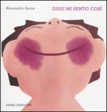 Oggi mi sento così - Alessandro Sanna