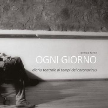 Ogni giorno - Enrico Forte