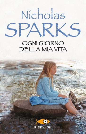 Ogni giorno della mia vita - Nicholas Sparks