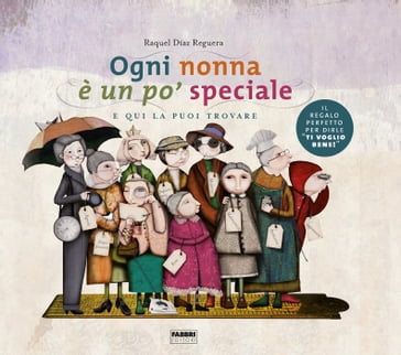 Ogni nonna è un po' speciale - Raquel Diaz Reguera