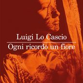 Ogni ricordo un fiore