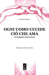 Ogni uomo uccide ciò che ama