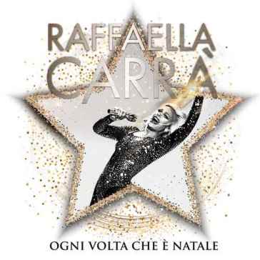 Ogni volta che è natale - Super Deluxe Limited Edition (1 7" + 2 CD) - Raffaella Carra