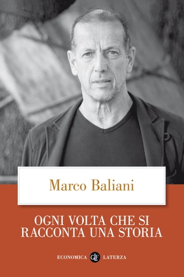 Ogni volta che si racconta una storia - Marco Baliani