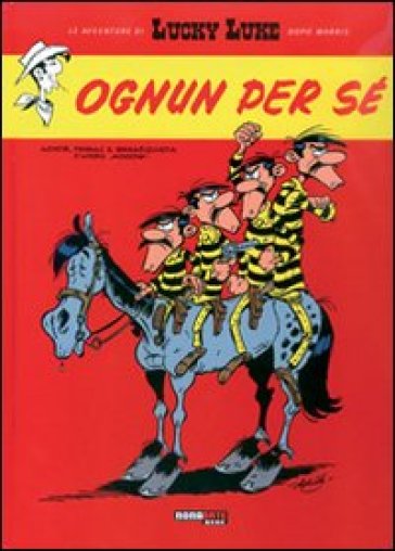 Ognun per sé. Lucky Luke - Daniel Pennac - Tonino Benacquista - Achdé