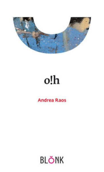 O!h - Andrea Raos