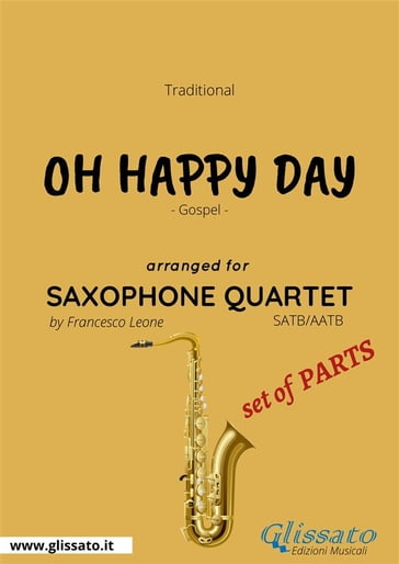 Oh Happy Day - Saxophone Quartet set of PARTS - Francesco Leone - Traditional