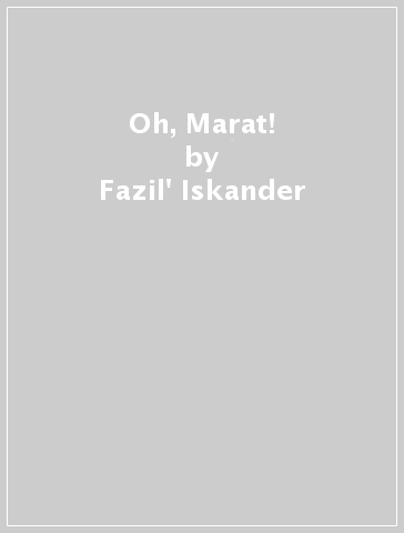 Oh, Marat! - Fazil