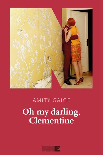 Oh my darling, Clementine - Amity Gaige