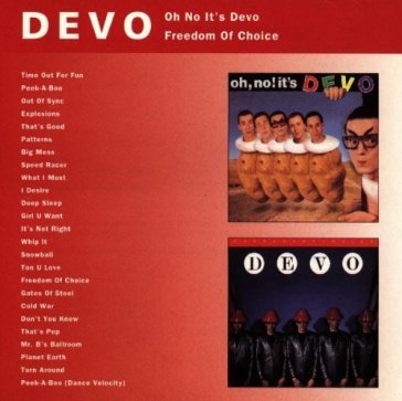 Oh no it's devo, freedom of choice - Devo