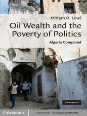 Oil Wealth and the Poverty of Politics