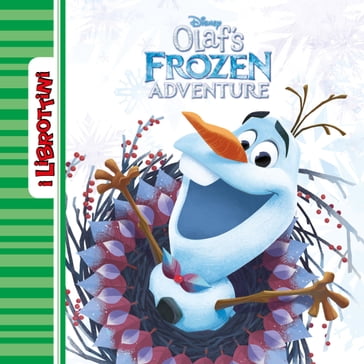 Olaf's Frozen Adventure. I Librottini - Disney