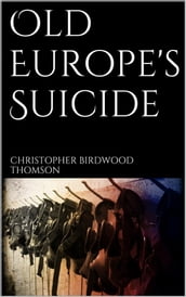 Old Europe s Suicide