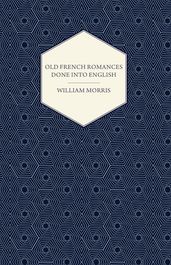 Old French Romances Done into English (1896)