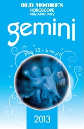 Old Moore s Horoscope 2013 Gemini