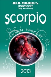Old Moore s Horoscope 2013 Scorpio