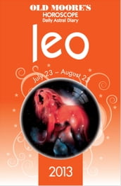 Old Moore s Horoscope 2013 Leo