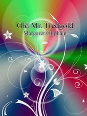 Old Mr. Tredgold