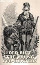 Old Ruff The Young Fur-Hunters