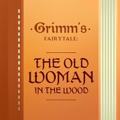 Old Woman in the Wood, The