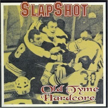 Olde tyme hardcore - Slapshot