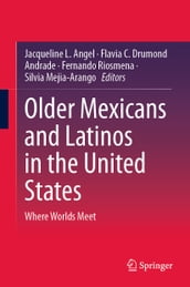 Older Mexicans and Latinos in the United States