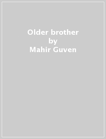 Older brother - Mahir Guven | 