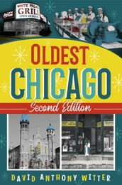 Oldest Chicago, Second Edition