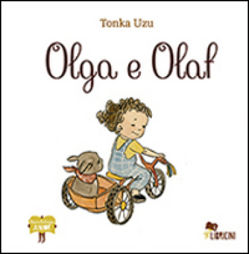 Olga e Olaf. Ediz. illustrata - Tonka Uzu