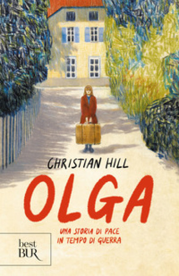 Olga. Una storia di pace in tempo di guerra - Christian Hill